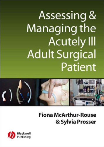 Assessing and Managing the Acutely Ill Adult Surgical Patient