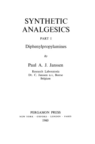 Synthetic Analgesics Part I: Diphenylpropylamines