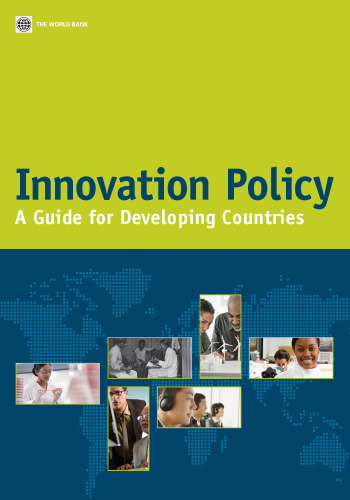 Innovation Policy: A Guide for Developing Countries