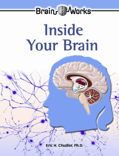 Inside Your Brain (Brain Works)