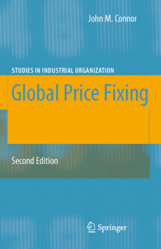 Global Price Fixing, 2nd Edition (Studies in Industrial Organization)