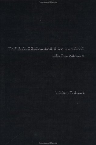 The Biological Basis of Nursing: Mental Health