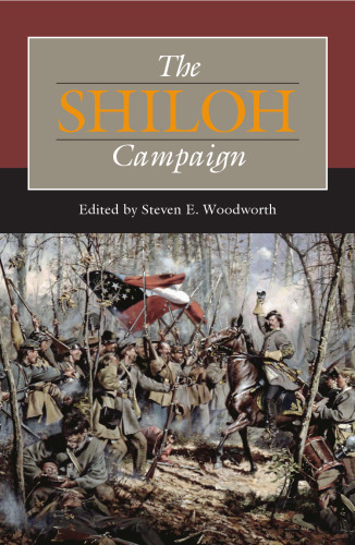 The Shiloh Campaign, Second Edition (Civil War Campaigns in the Heartland)