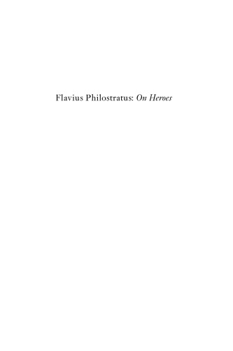 Flavius Philostratus: On Heroes