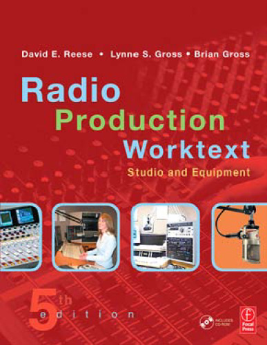 Radio Production Worktext: Studio and Equipment