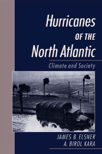 Hurricanes of the North Atlantic: Climate and Society