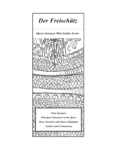 Der Freischutz (Opera Journeys Mini Guides)