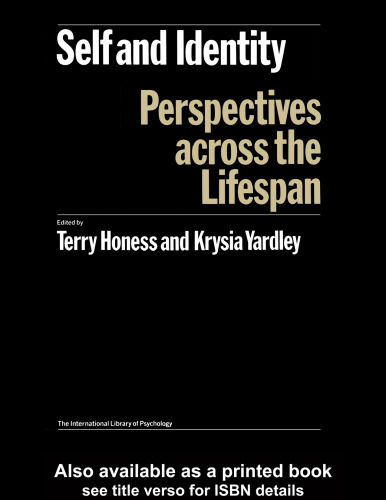 SELF & IDENTITY. Perspectives across the lifespan. (International Library of Psychology)