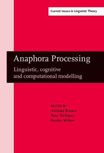 Anaphora Processing: Linguistic, Cognitive and Computational Modelling