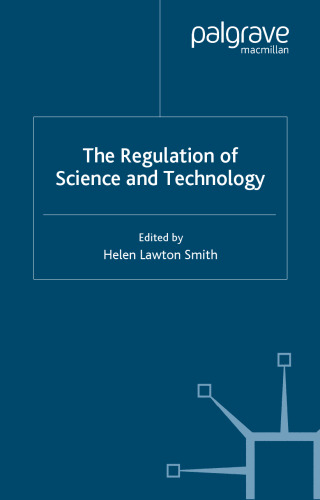 The Regulation of Science and Technology (Studies in Regulation)