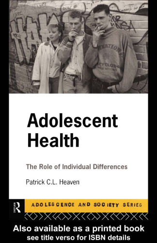 Adolescent Health: The Role of Individual Differences (Adolescence and Society)