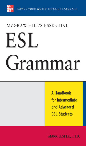 McGraw-Hill's Essential ESL Grammar: A Handbook for Intermediate and Advanced ESL Students