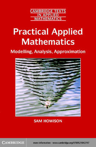 Practical applied mathematics: modelling, analysis, approximation