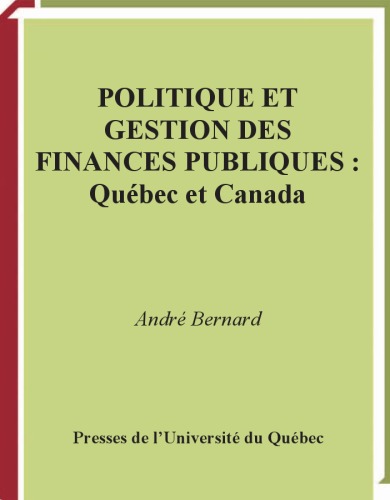 Politique et gestion des finances publiques : Quebec et Canada