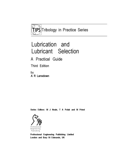 Lubrication and Lubricant Selection: A Practical Guide (Tips)