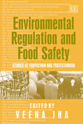 Environmental Regulation And Food Safety: Studies of Protection And Protectionism