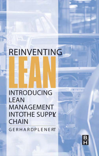 Reinventing Lean: Introducing Lean Management into the Supply Chain