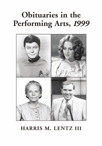 Obituaries in the Performing Arts, 1999: Film, Television, Radio, Theatre, Dance, Music, Cartoons and Pop Culture