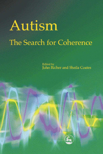 Autism: The Search for Coherence