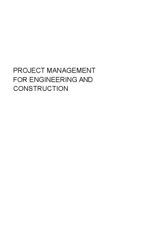 Project Management for Engineering and Construction