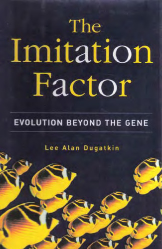 The Imitation Factor: Evolution Beyond the Gene