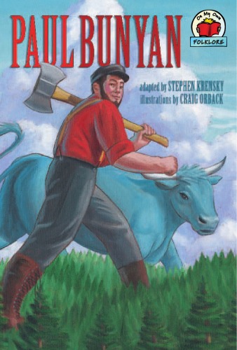 Paul Bunyan (On My Own Folklore)