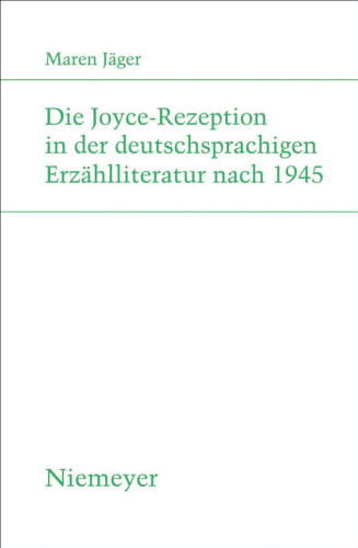 Die Joyce-Rezeption in der deutschsprachigen Erzahlliteratur nach 1945 (Studien Zur Deutschen Literatur) (German Edition)