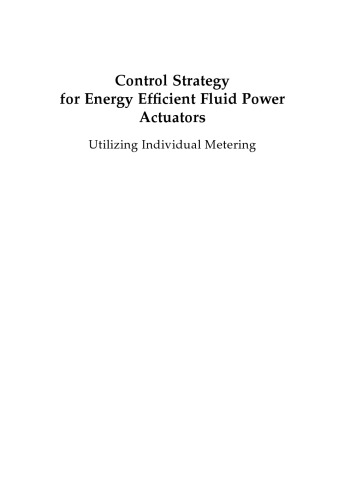 Control strategy for energy efficient fluid power actuators : utilizing individual metering