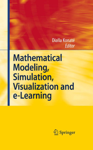 Mathematical Modeling, Simulation, Visualization and e-Learning