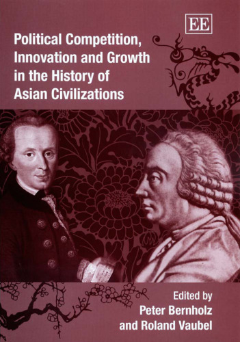 Political Competition, Innovation And Growth In The History Of Asian Civilizations