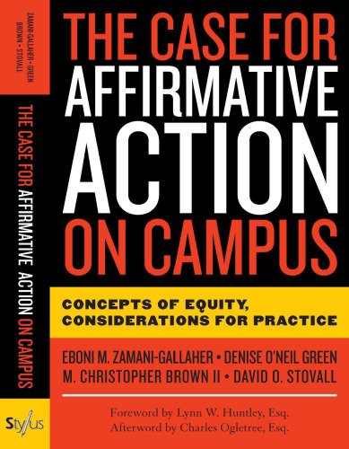 The Case for Affirmative Action on Campus: Concepts of Equity, Considerations for Practice