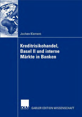 Kreditrisikohandel, Basel II und interne Markte in Banken