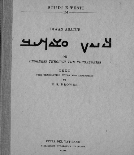 Diwan Abatur, or Progress Through the Purgatories: Text with Translation Notes and Appendices (Studi e Testi, No. 151)