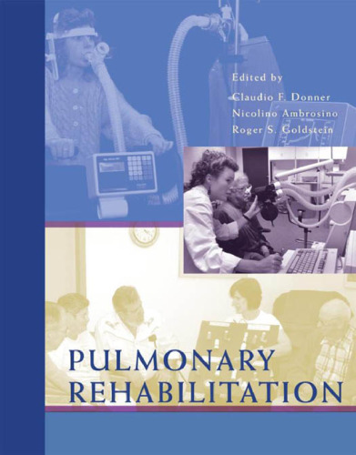 Pulmonary Rehabilitation (Hodder Arnold Publication)