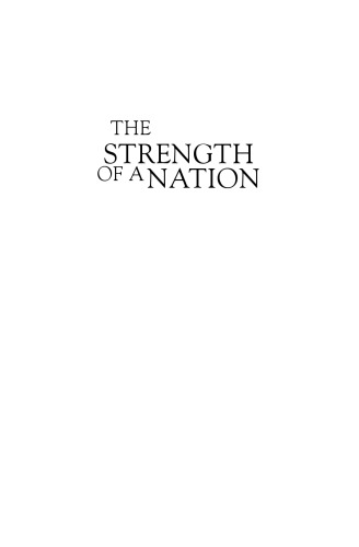 The Strength of a Nation: Six Years of Australians Fighting For the Nation and Defending the Homefront in World War II