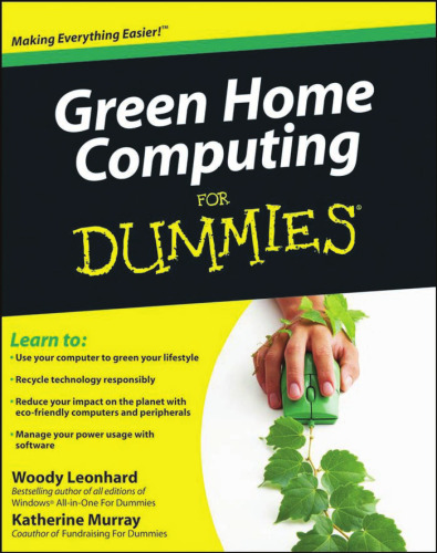 Green Home Computing For Dummies (For Dummies (Computer Tech))