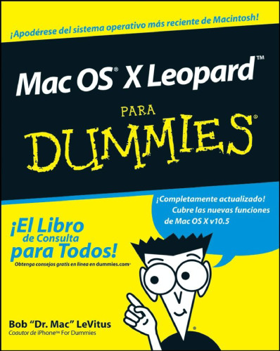 Mac OS X Leopard Para Dummies (Para Dummies for Dummies (Computer Tech)(Spanish)) (Spanish Edition)