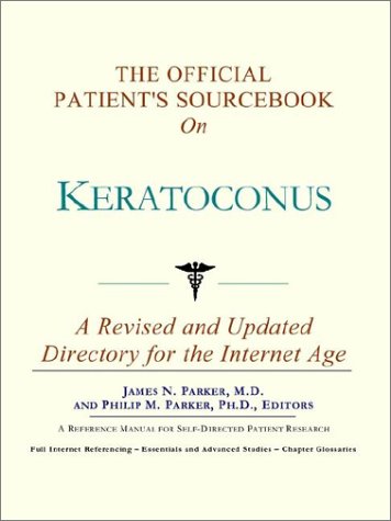 The Official Patient's Sourcebook on Keratoconus