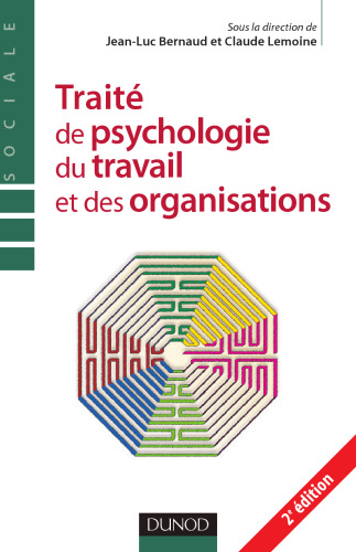 Traite de psychologie du travail et des organisations, 2e edition revue et augmentee