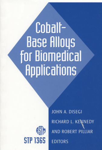 Cobalt-Base Alloys for Biomedical Applications (ASTM Special Technical Publication, 1365)