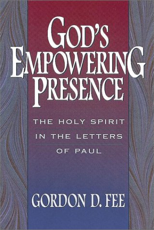 God's Empowering Presence: The Holy Spirit in the Letters of Paul