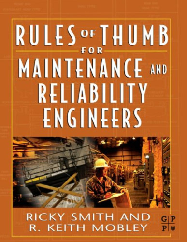 Rules of Thumb for Maintenance and Reliability Engineers