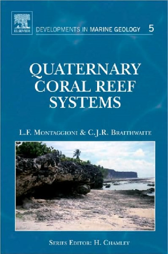 Quaternary Coral Reef Systems: History, Development Processes and Controlling Factors