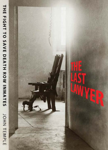 The Last Lawyer: The Fight to Save Death Row Inmates