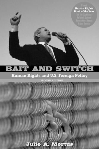 Bait and Switch: Human Rights and U.S. Foreign Policy (Global Horizons)