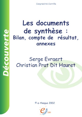 Les documents de synthese : bilan, compte de resultat, annexes