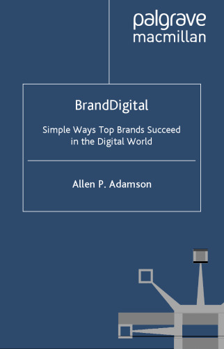 BrandDigital: Simple Ways Top Brands Succeed in the Digital World