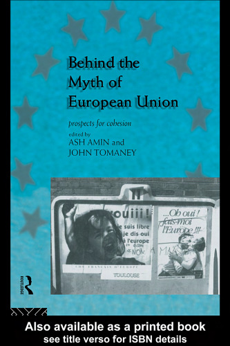 Behind the Myth of European Union: Prospects for Cohesion