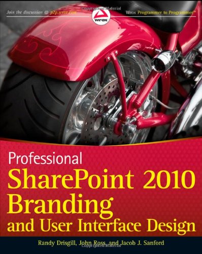 Professional SharePoint 2010 Branding and User Interface Design