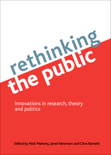 Rethinking the Public: Innovations in Research, Theory and Politics